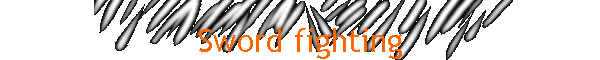 Sword fighting